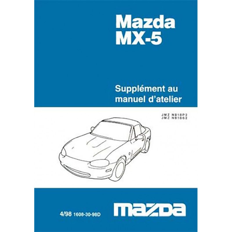 Manuel Reparation MX 5 MK 2 Manuel Reparation MX 5 MK 2