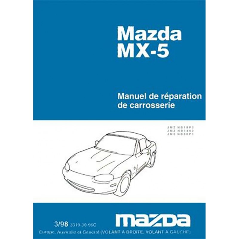 Manuel Reparation MX 5 MK 2 Manuel Reparation MX 5 MK 2