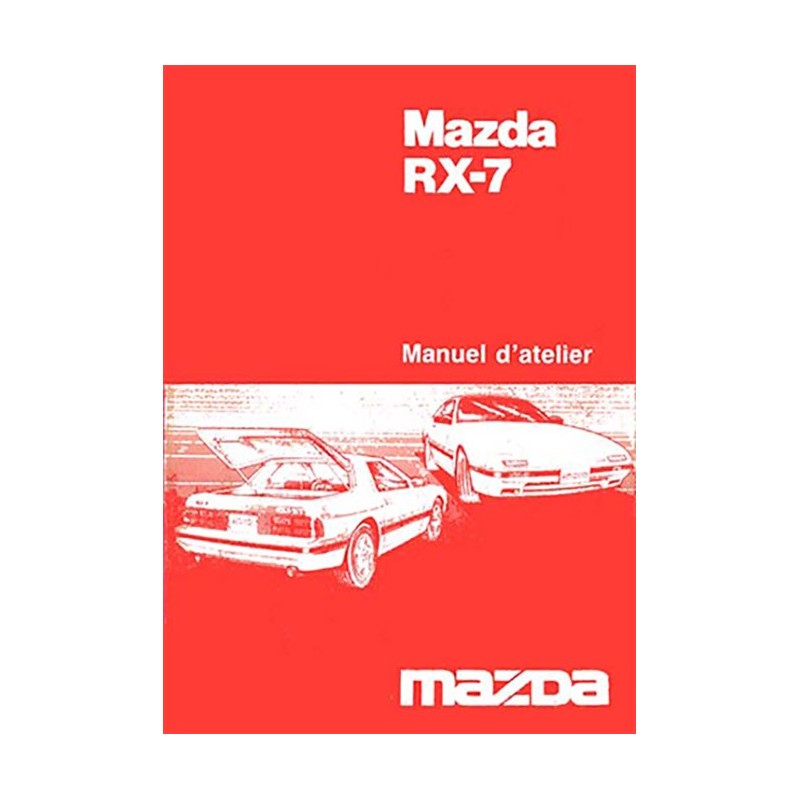 Manuel Reparation RX 7 MK2 Manuel Reparation RX 7 MK2