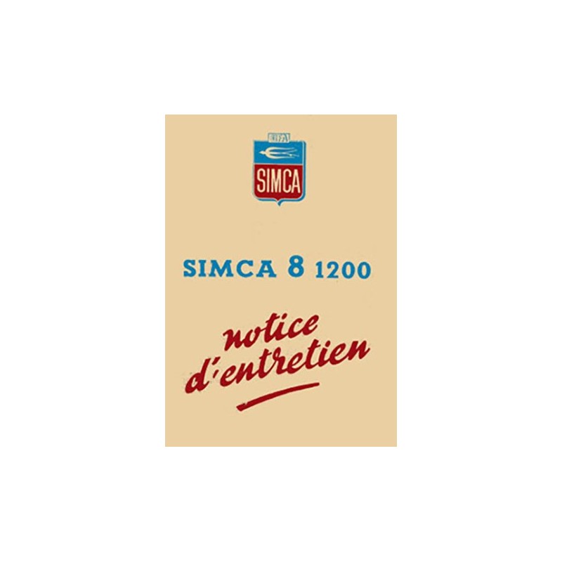 Notice d' Entretien Simca 8 1200