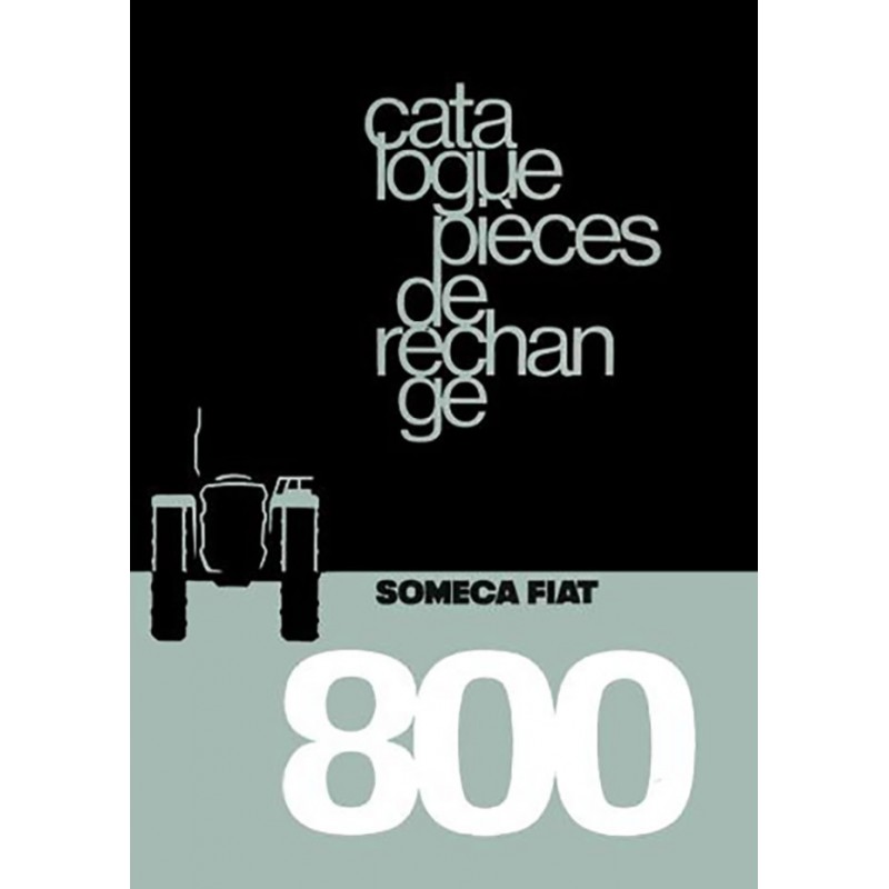 Catalogue Pieces SOMECA 800 Catalogue Pieces SOMECA 800