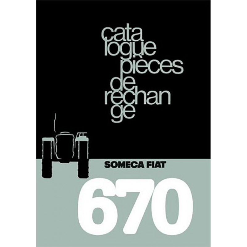 Catalogue Pieces SOMECA 670 Catalogue Pieces SOMECA 670