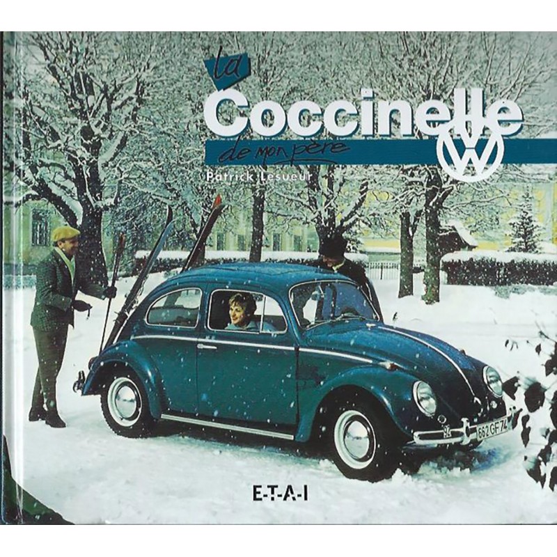 La Coccinelle de Mon Pere La Coccinelle de Mon Pere