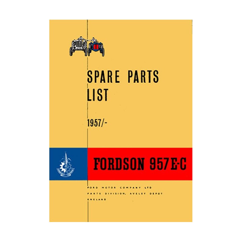 Catalogue Pieces Fordson 957E-C Catalogue Pieces Fordson 957E-C