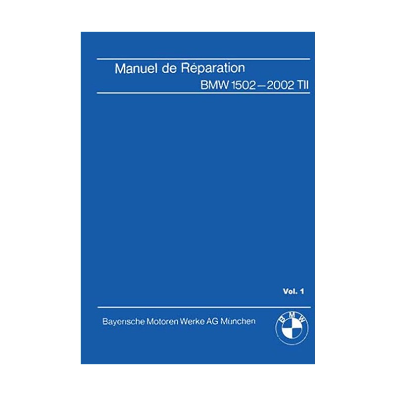 Manuel Reparation 1502/2002Ti/Tii