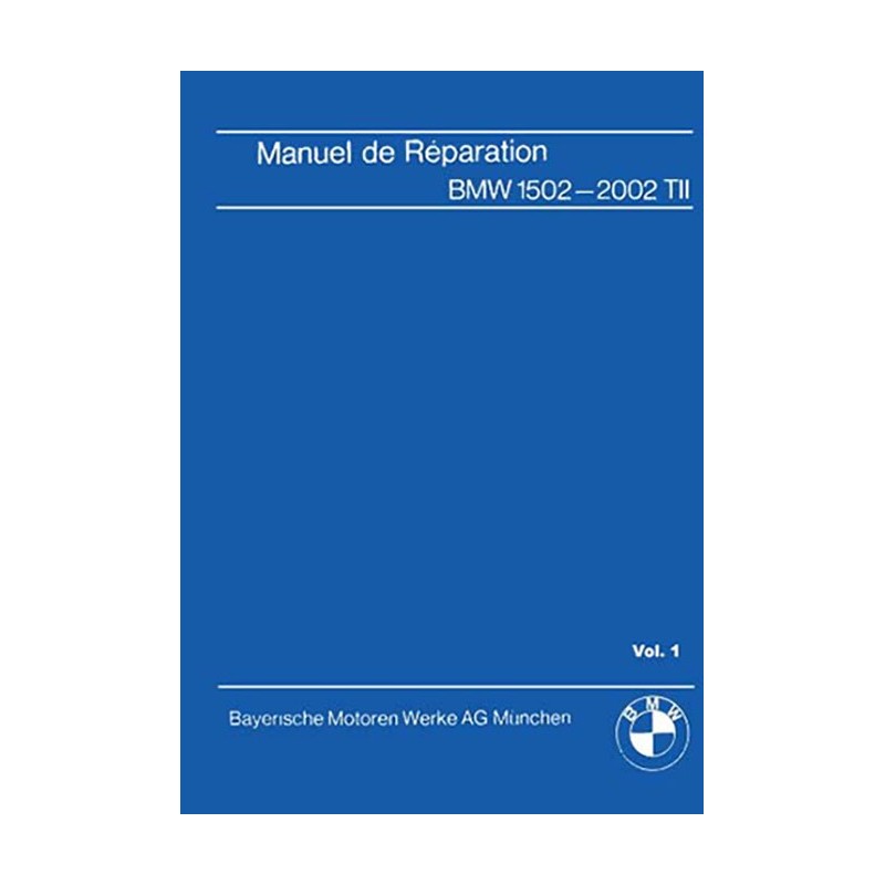 Manuel Reparation 1502/2002Ti/Tii Manuel Reparation 1502/2002Ti/Tii