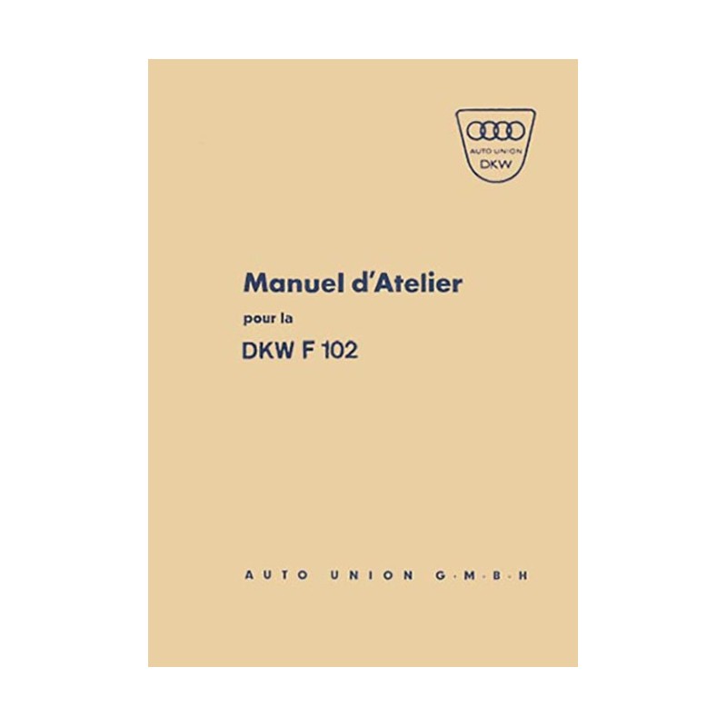 Manuel d' Atelier F 102