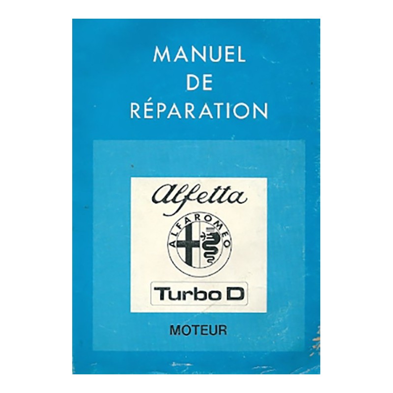 Manuel de Reparation Turbo D Manuel de Reparation Turbo D