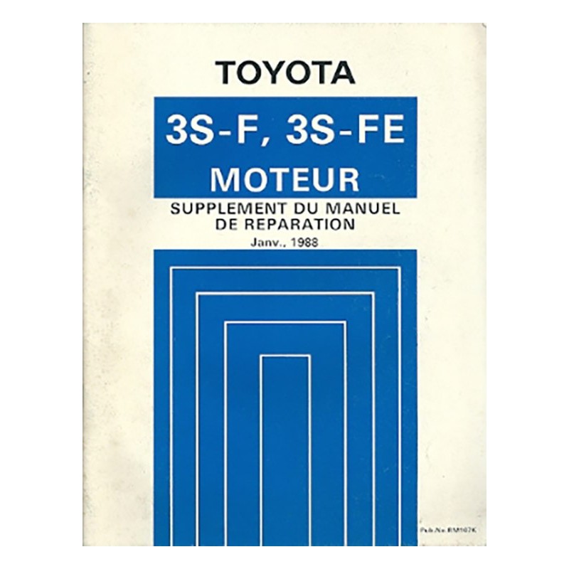 Manuel Atelier Moteur 3S-F 3S-FE Manuel Atelier Moteur 3S-F 3S-FE