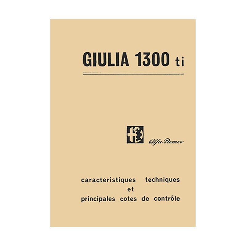 Manuel Technique Giulia 1300 Ti Manuel Technique Giulia 1300 Ti